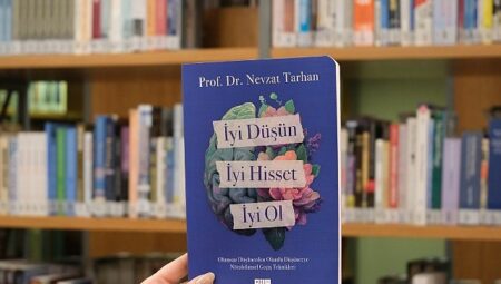 Prof. Dr. Nevzat Tarhan’dan “İyi Düşün, İyi Hisset, İyi Ol” kitabı!